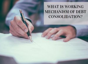 Working mechanism debt consolidation